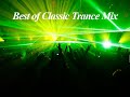 Best of Classic Trance Mix