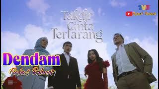 Dendam ( Lirik ) OST Takdir Cinta Terlarang ~ TV3 || Firdaus Rahmat