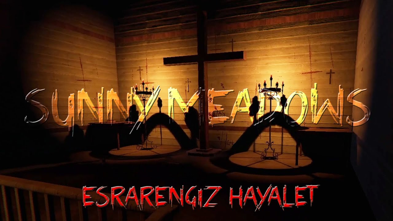 ESRARENGİZ HAYALETİ GİDİP BULALIM - SUNNY MEADOWS * PHASMOPHOBIA