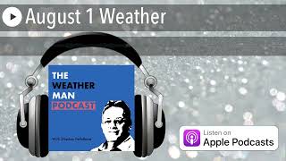 August 1 Weather