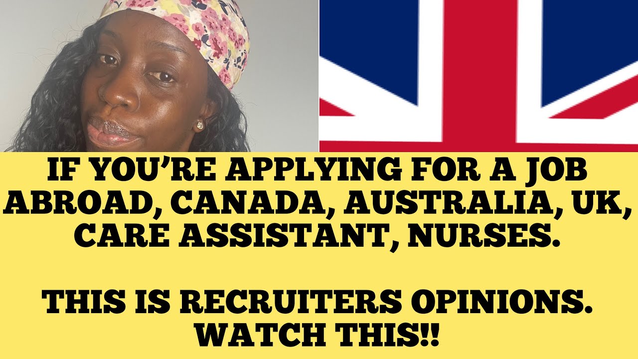 ARE YOU APPLYING FOR A JOB ABROAD, UK, CANADA & HEALTH CARE ASSISTANT