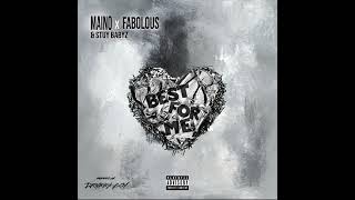 Maino ft Fabolous & Stuy Babyz - Best For Me (Official Audio)