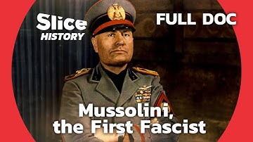 Rise to Power: Mussolini