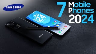 TOP 7 Best Samsung New Upcoming Smartphones 2024 - LATEST Flagship Mobile Phones 2024