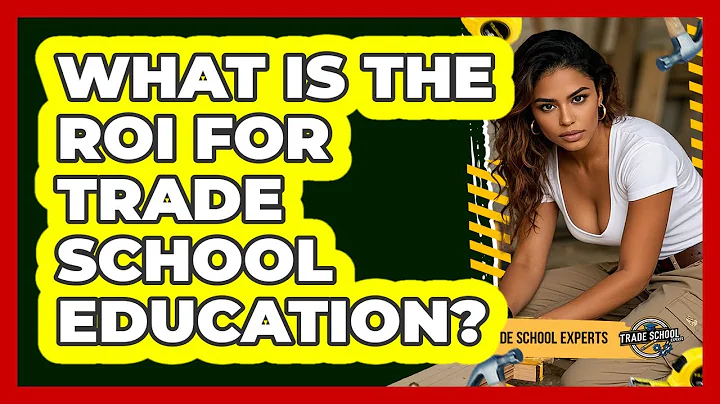 What Is The ROI For Trade School Education? - Trade School Experts
