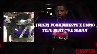 [FREE] Poohshiesty x Big30 Type beat "WE SLIDIN" Prod by 4kCasper and @Yeadatzlewi