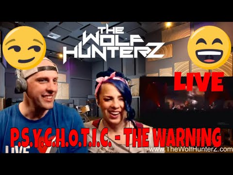 P.S.Y.C.H.O.T.I.C. - The Warning - Live At Lunario Cdmx | The Wolf Hunterz Reactions
