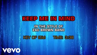 Zac Brown Band - Keep Me In Mind (Karaoke)