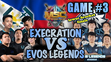 PART 2: LABAN EXE! Execration VS Evos Legends Game #3 MSC 2021 PLAYOFFS LOWER BRACKET FINALS