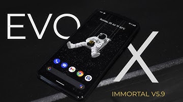 Evolution X Immortal v5.9 - Redmi K20 Pro | Getting Better ! - 25 JULY
