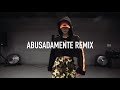 ABUSADAMENTE { Remix} - MC Gusta e, MC DG / May j lee choreography