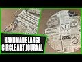 How to: Make your own Circular Art Journal