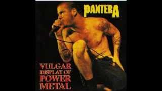 12)PANTERA - Down Below - Vulgar Display Of Power Metal