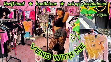 VEND WITH ME @ A Y2K MARKET ‪♡ thrift haul, booth tour, set up + breakdown