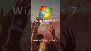 🎉Windows 7 Festival all sounds🎉 #Windows7