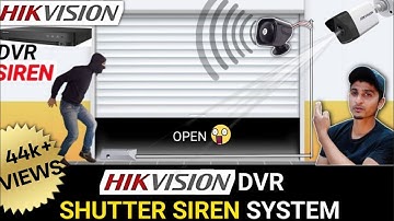 Hikvision DVR Shope Shutter Door Siren System Installation | Hikvision DVR Siren system For Shops |