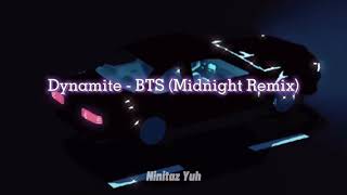 Dynamite - BTS (Midnight Remix) (sʟᴏᴡᴇᴅ+ʀᴇᴠᴇʀʙ)