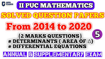 Pu 2 nd year mathematics Solved question papers from 2014 to 2020 || (2 Marks questions)