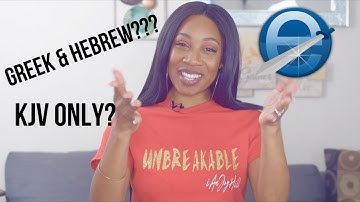 How to Lookup the Greek and Hebrew with e-Sword, and Which Bible Translation is Best???