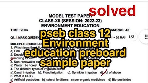 pseb class -12 Environment education preboard sample paper solved