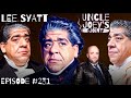 UNCLE JOEY&#39;S BIRTHDAY! with LEE SYATT | #231 | UNCLE JOEY&#39;S JOINT with JOEY DIAZ