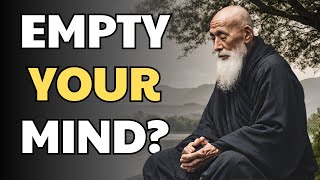 How to EMPTY YOUR MIND? 10 Strong Lessons from Buddhism | A Powerful Zen Story For Your Life