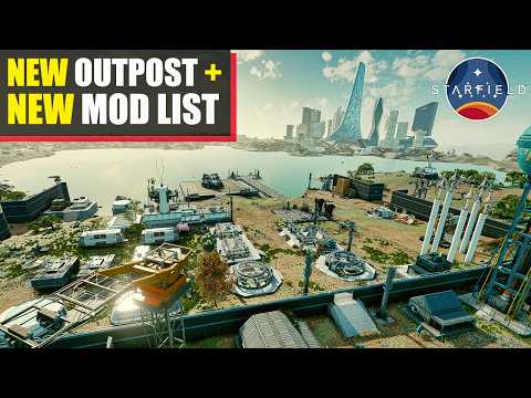 New Atlantis Outpost Rebuild - Plus Updated Mod List 2026 | Starfield Creations PC Xbox & PS5