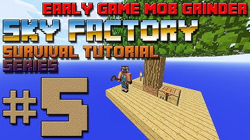 Sky Factory Survival Tutorial #5 - Early Game Mob Grinder