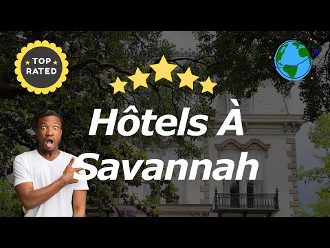 Vidéo: Les meilleurs hôtels de Savannah