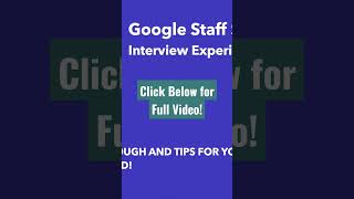 Google Staff Software Engineer Interview Experience #shorts #google #interview