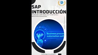 Libro Oficial: Introducción a SAP desde cero: Fundamentos y Aplicaciones Empresariales.