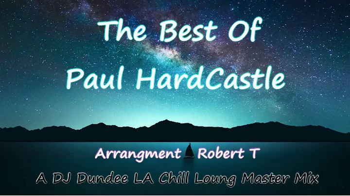 The Best Of Paul Hardcastle Chill Lounge Jazz Mega...