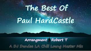 The Best Of Paul Hardcastle Chill Lounge Jazz Mega Mix Feat. Robert T  Dj Dundee LA screenshot 3