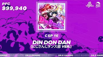 Din Don Dan (にじさんじダンス部 ver.) CSP 999,940 DDR WORLD 2025