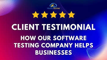 Customer Perspective: Frugal Testing Software Testing Company Reviews #clienttestimonials #clients