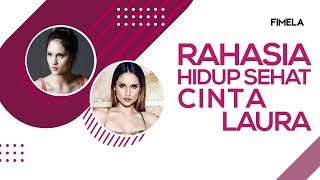Rahasia Hidup Sehat Cinta Laura
