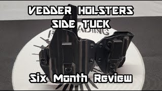 Vedder Holsters SideTuck Six Month Follow Up Review