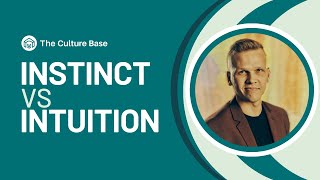 Instinct vs Intuition