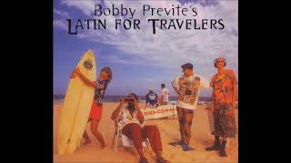 Bobby Previte&#39;s Latin For Travellers - 2. My Man In Sydney (My Man In Sydney, 1997)