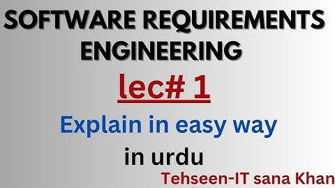 Software Requirement Engineering | Lecture 01 | Urdu - Hindi| SRE |CS708 @tehseenit-sanakhan2596