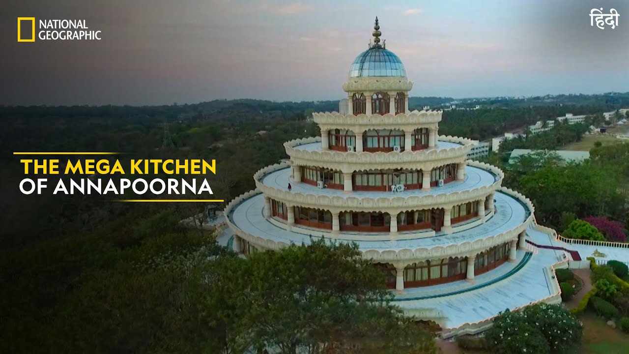 The Mega Kitchen of Annapoorna | India’s Mega Kitchens | National ...