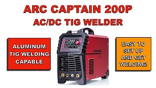 ARC CAPTAIN 200P AC/DC TIG WELDER REVIEW 200AMPS ALUMINUM WELDING