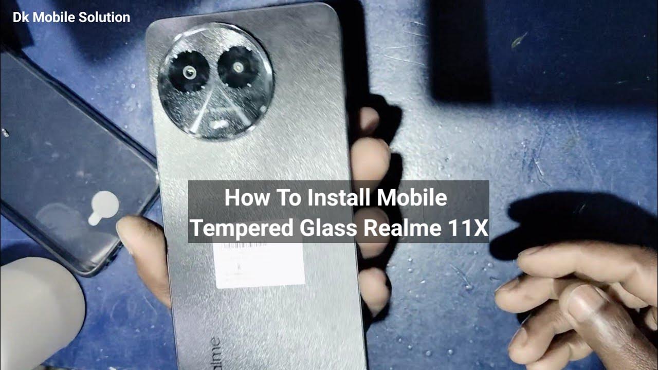 How To Install Mobile Tempered Glass Realme 11x Me Tempered Glass