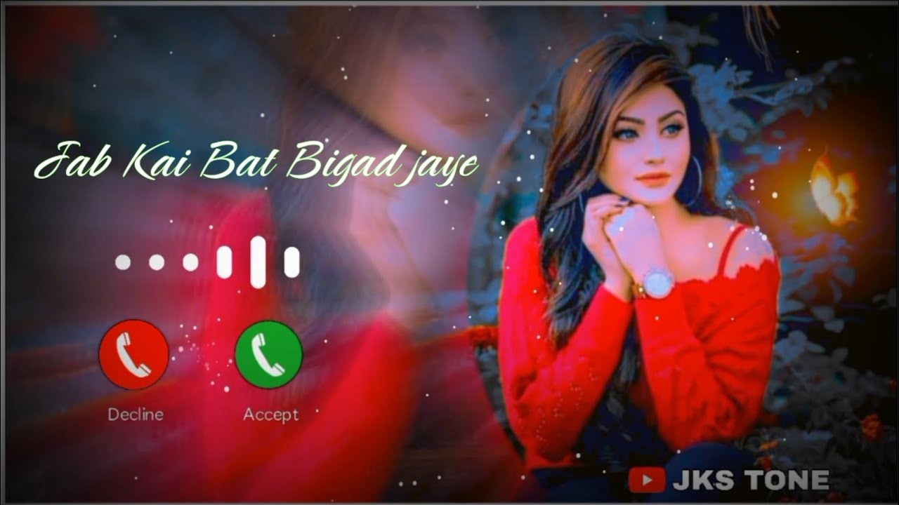 JAB KOI BAAT BIGAD JAYE RINGTONE WhatsApp status 🥀 Interested Hindi