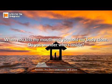 Roxette - you don't understand me - Lyrics