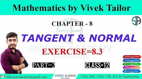 Tangent&Normal/Exercise8.3 (part-2)/Application of Derivative/#RBSE/#CBSE/Class12/maths/By:Vivek Sir