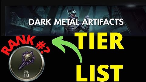 Dark Metal Artifacts Tier List | Injustice 2 Mobile Update 5.1 |