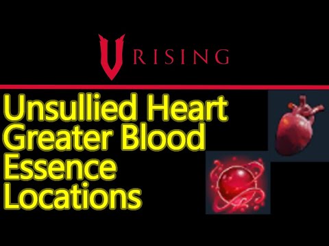 V Rising Unsullied Heart farm and Greater Blood Essence crafting recipe locations guide