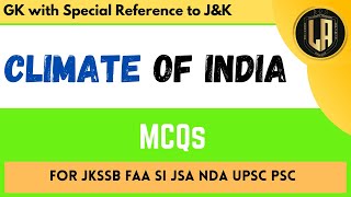 Top MCQs on Climate of India | Indian Monsson |  By Tawqeer Sir | For JKSSB JKPSC UPSC NDA