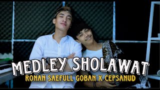 MEDLEY SHOLAWAT NASAMATU HAWAK - ILLAHI TAMIMI - YA MAULANA || RONAN SAEFULL GOBAN X CEPSANUD Resimi